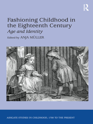 cover image of Fashioning Childhood in the Eighteenth Century